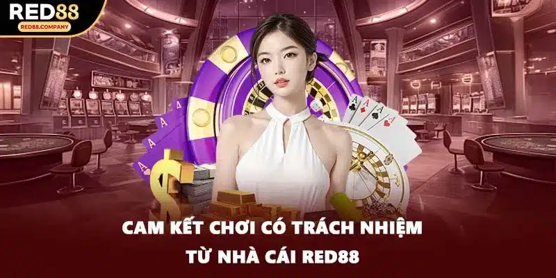 Cam kết chơi có trách nhiệm từ nhà cái RED88